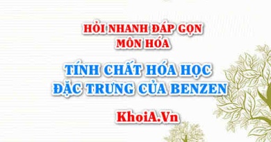 Tính chất hóa học đặc trưng của Benzen là gì? Hỏi nhanh đáp gọn môn Hóa